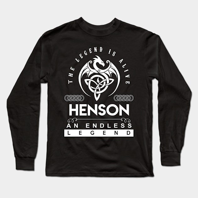 Henson Name T Shirt - The Legend Is Alive - Henson An Endless Legend Dragon Gift Item Long Sleeve T-Shirt by riogarwinorganiza